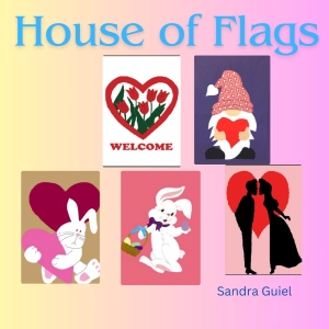 Sandra Guiel House Of Flags